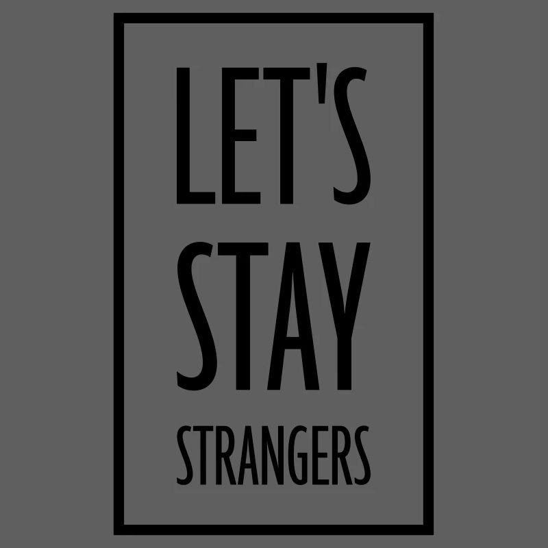 Citation Restons Strangers
