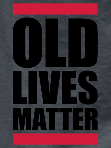 old lives matter quote