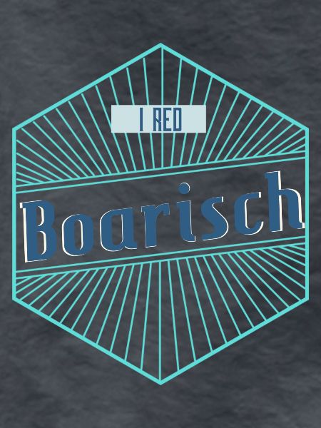 I red Boarisch