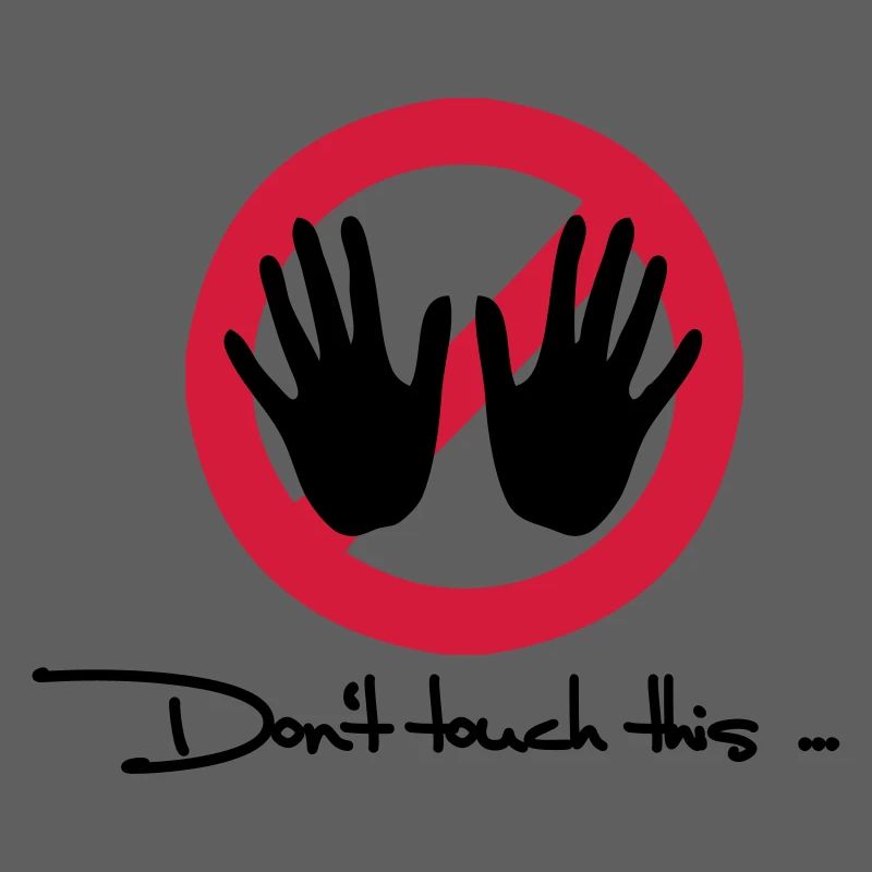 Don't touch this