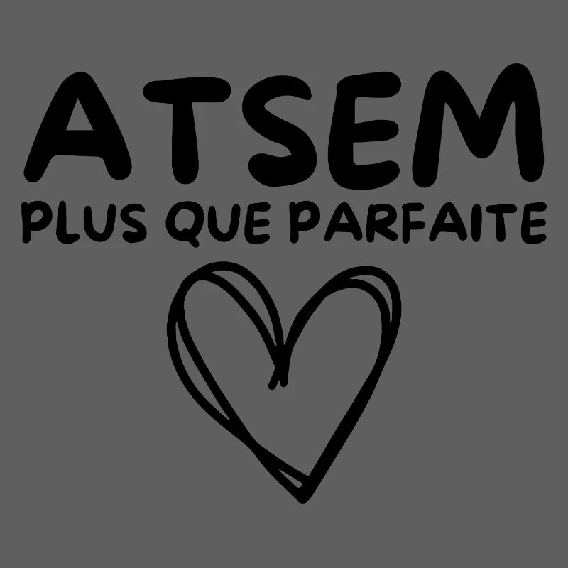 ATSEM plus que parfaite, c’est moi