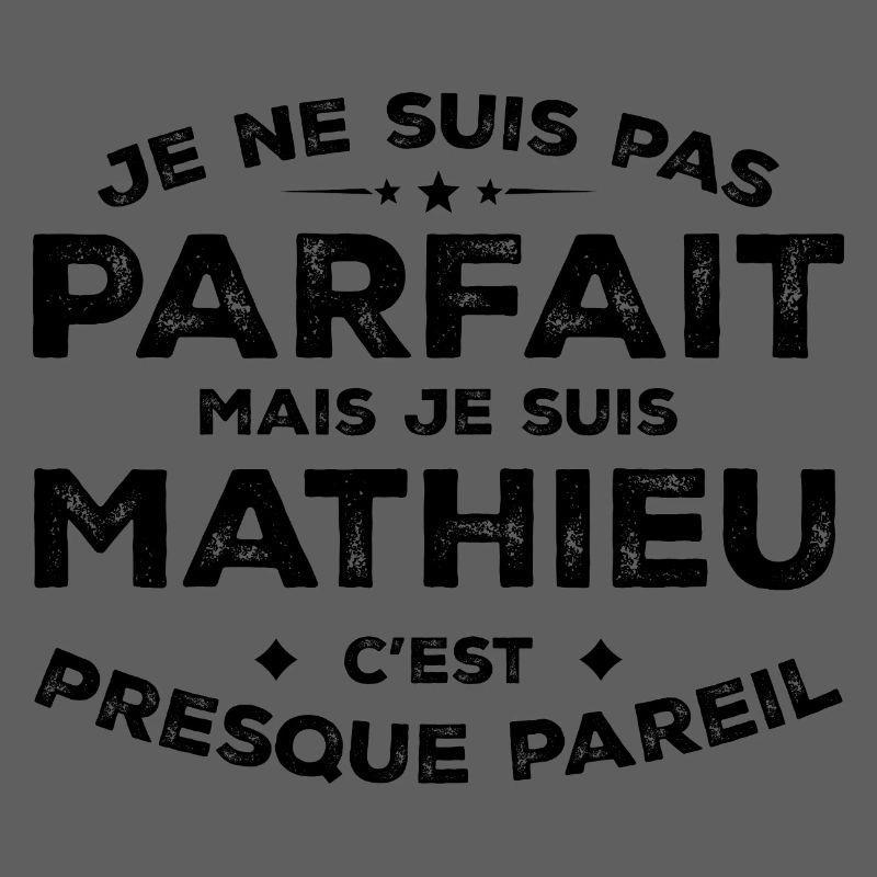 Mathieu A first name, an attitude Humour Mathieu