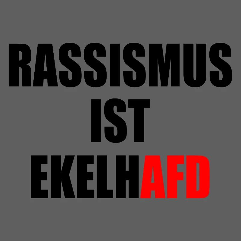 rassismus ist ekelhafd