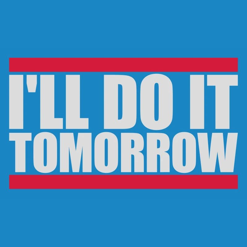 do it tomorrow quote