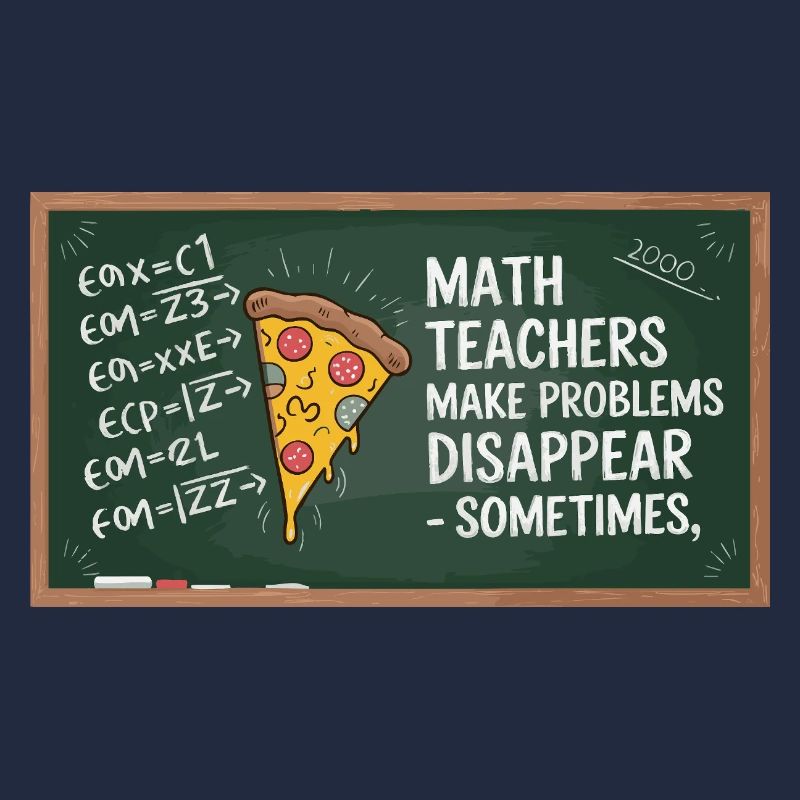 Professeur de mathématiques drôle Conception Pizza et résolution de problèmes