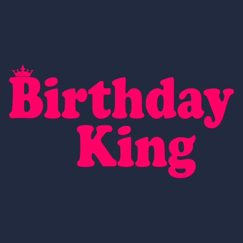 Birthday king