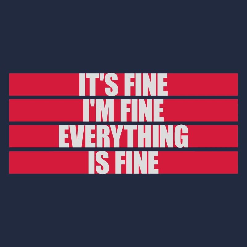 everything is fine quote