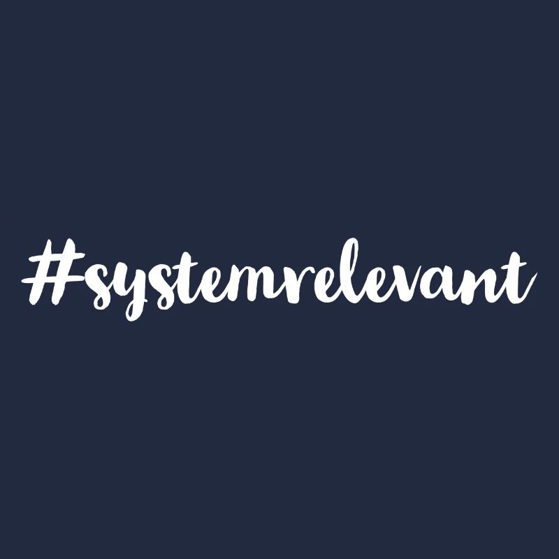 ich bin Systemrelevant
