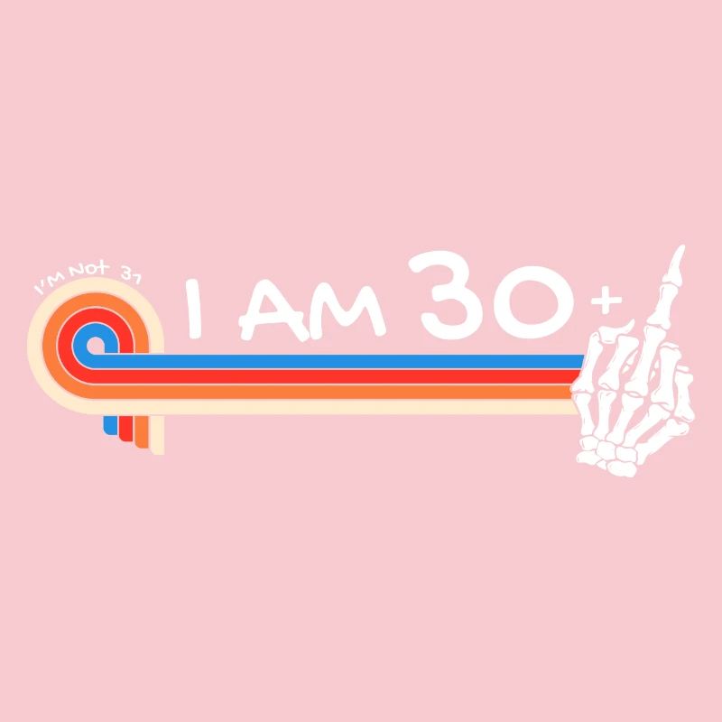 Ich bin 30 plus Mittelfinger - 31. Geburtstag