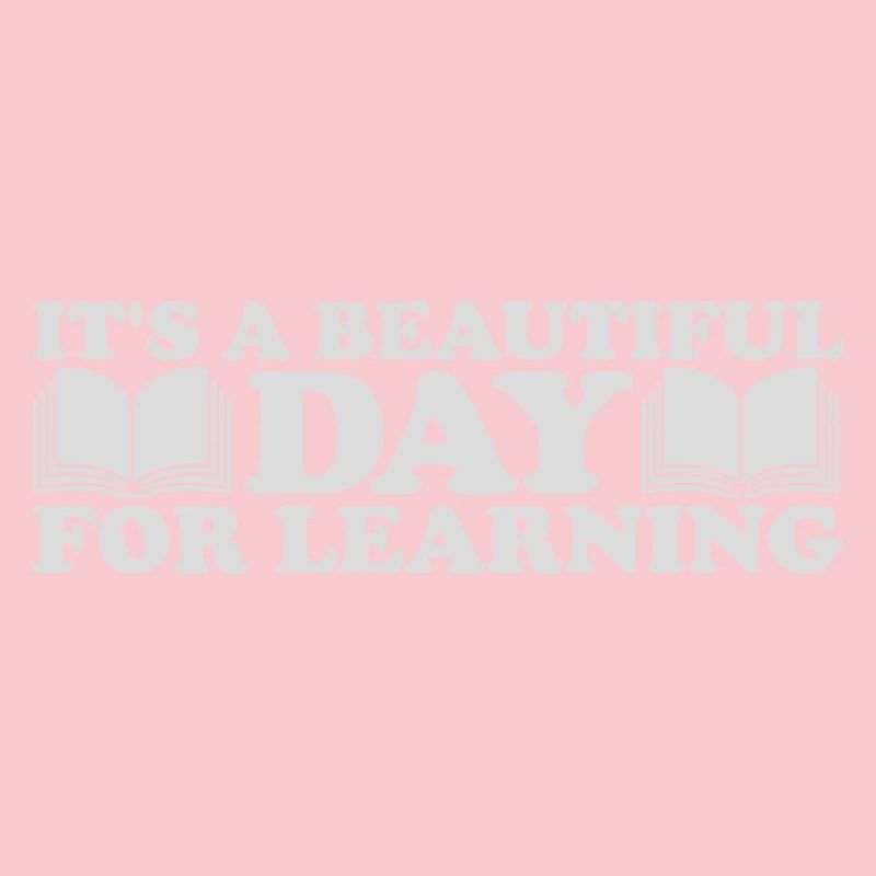 beautiful day for learning