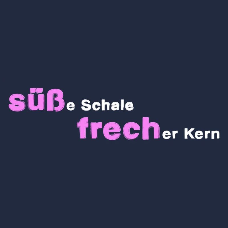 süß und frech frech süß