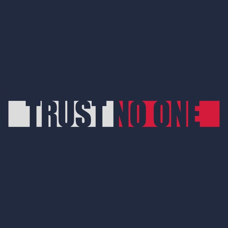 trust no one Zitat