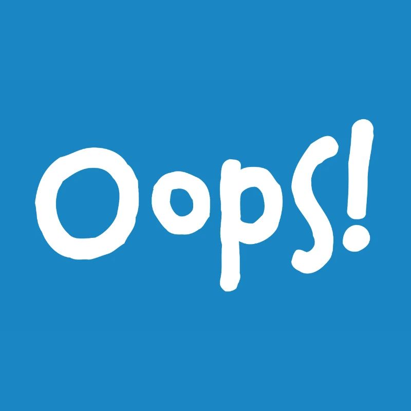 Oops! – I did it again...