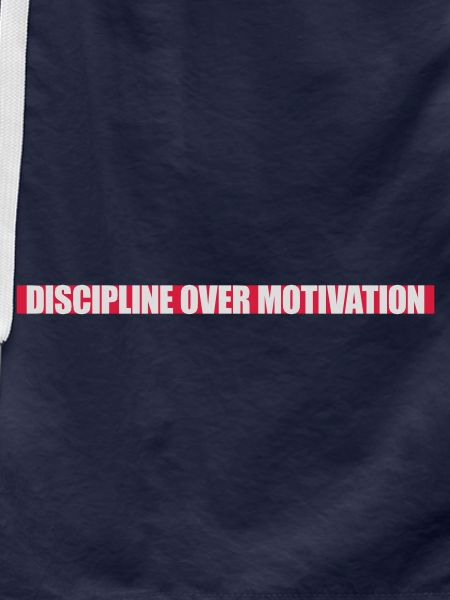 discipline over motivation quote