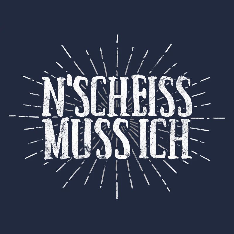 N Scheiss muss ich