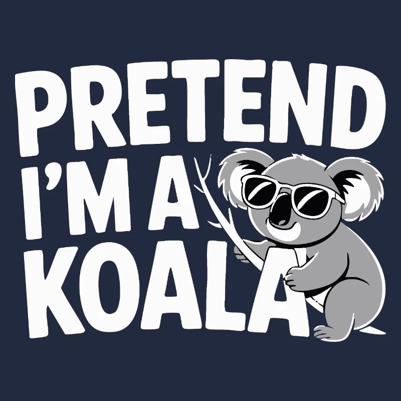 Pretend I'm a Koala