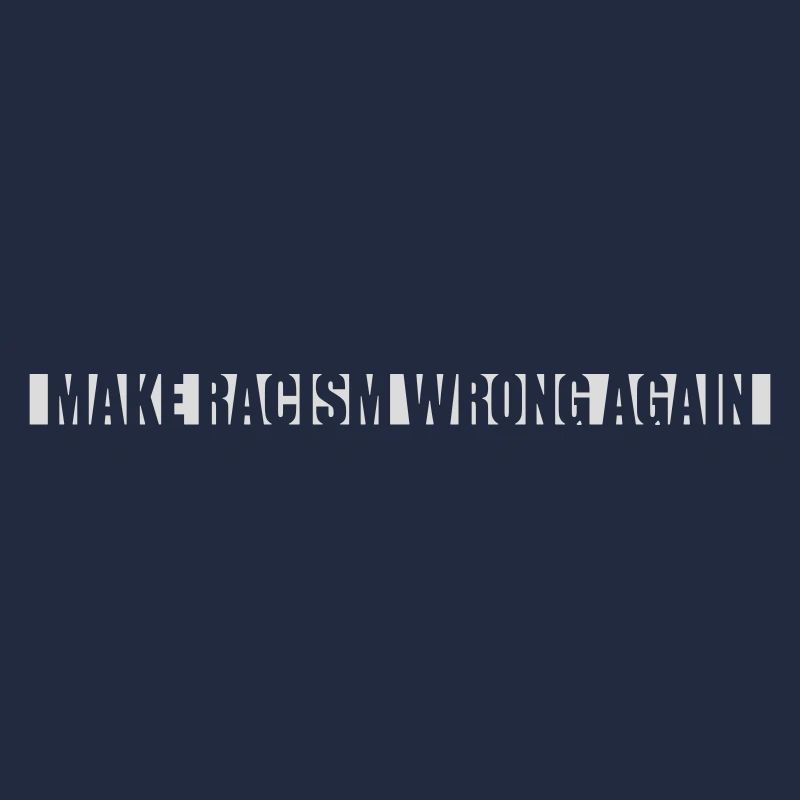 make racism wrong again