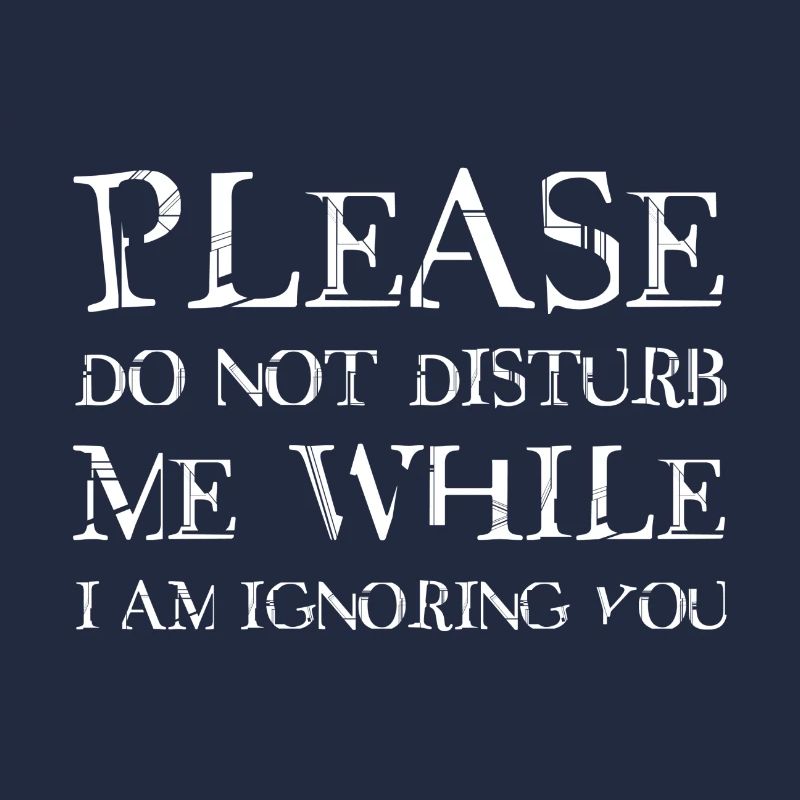 Please do not disturb me