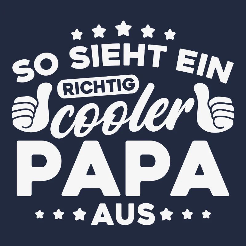 So sieht ein richtig cooler Papa aus