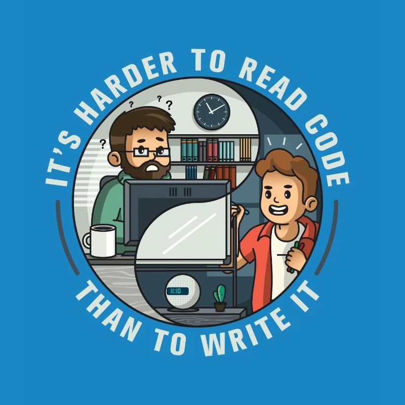 It's harder to read code than to write it