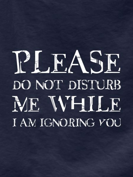 Please do not disturb me