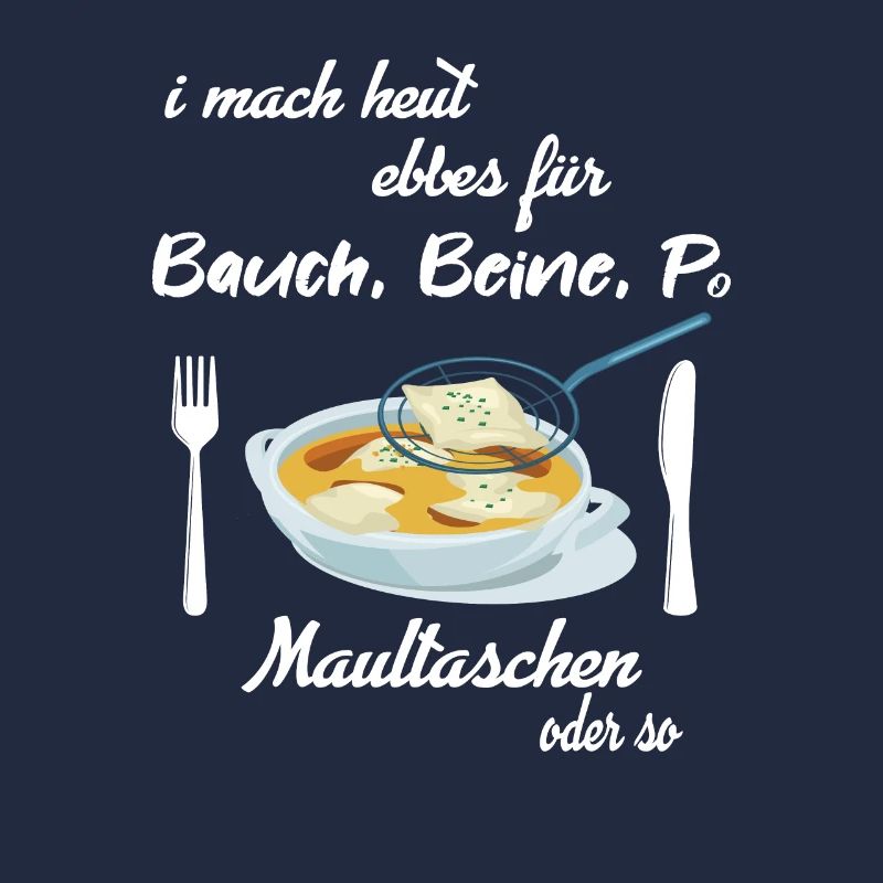 Maultaschen Schwäbisch Schwaben Essen Spruch