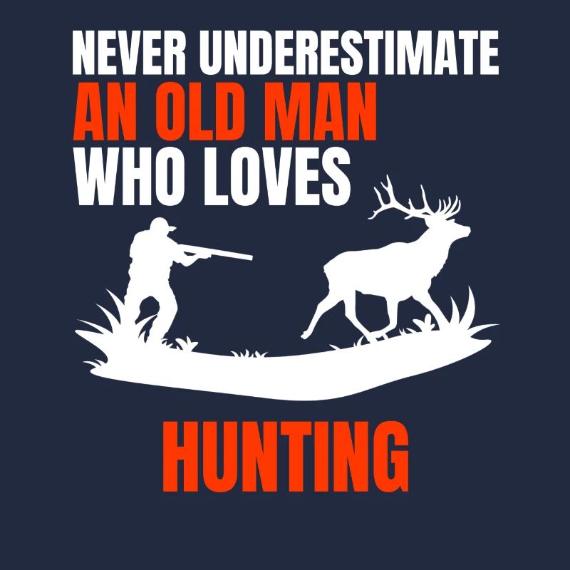 Jagen Mann Spruch Opa Jäger Jagd Vater Tochter Dad