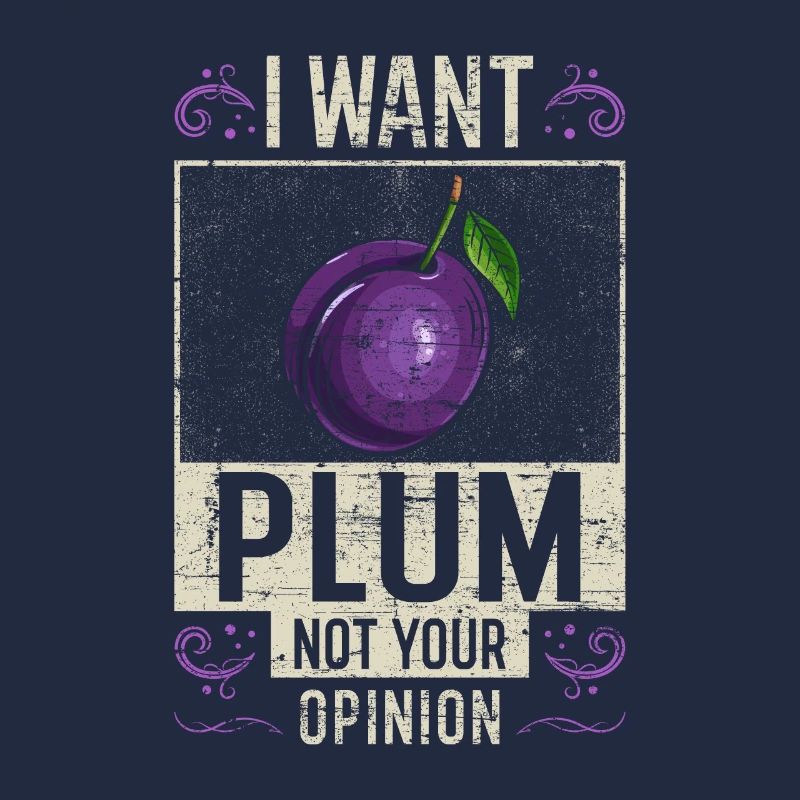 Plum saying funny