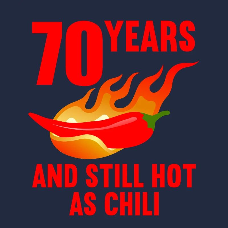 70 ans chaud comme chili 70e anniversaire