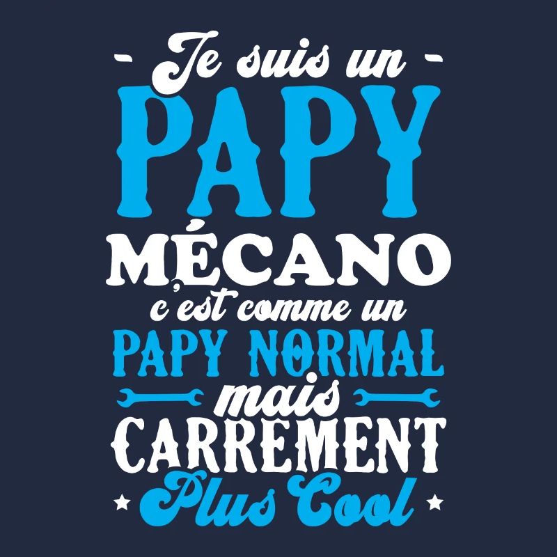 Je suis un papy mécano comme un papy normal