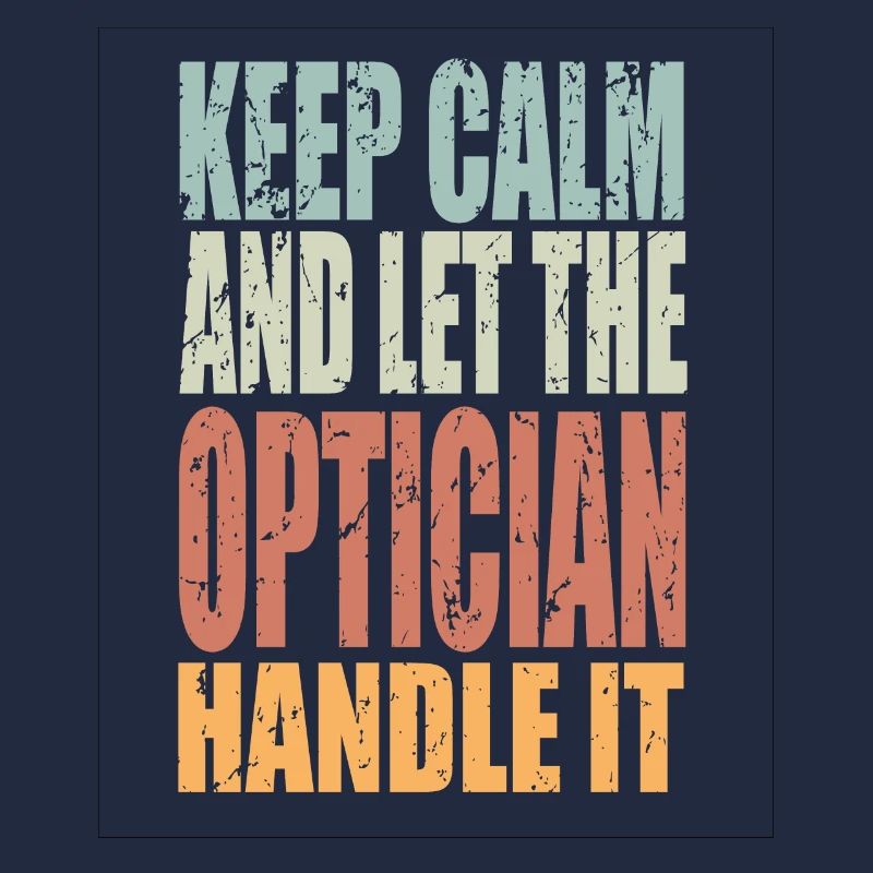 Keep Calm Optiker Spruch Optiker Geschenk