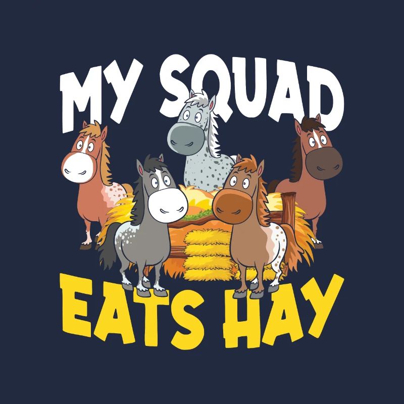 My Squad Eats Hay für eine Reiterin oder Reiter