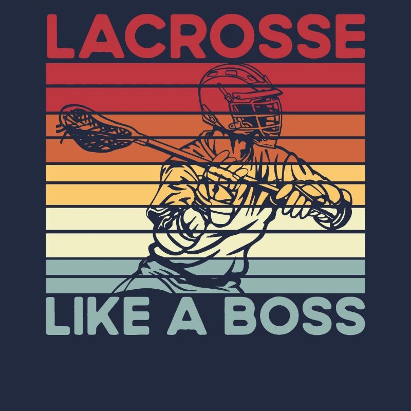 Lacrosse like a Boss