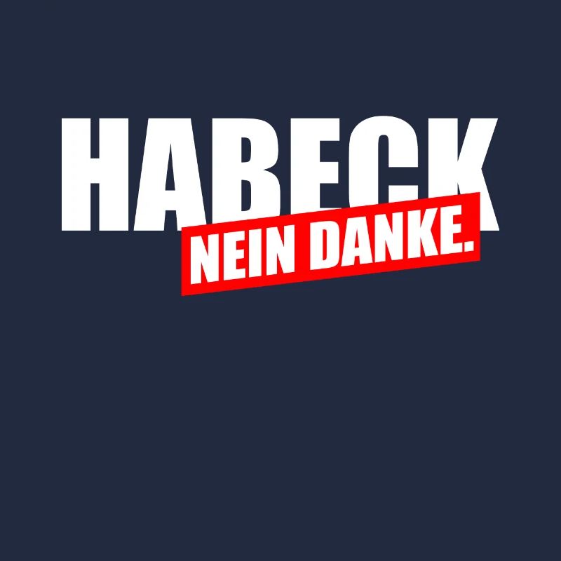 Habeck Nein Danke