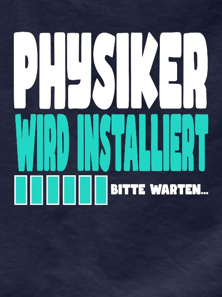 Physiker wird installiert