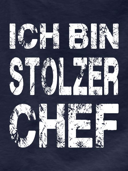 Ich Bin Stolzer Chef