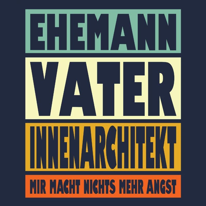 Innenarchitekt Vater Ehemann Held