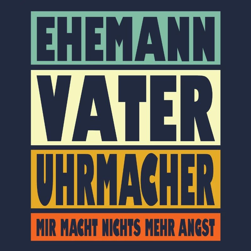 Uhrmacher Vater Ehemann Held