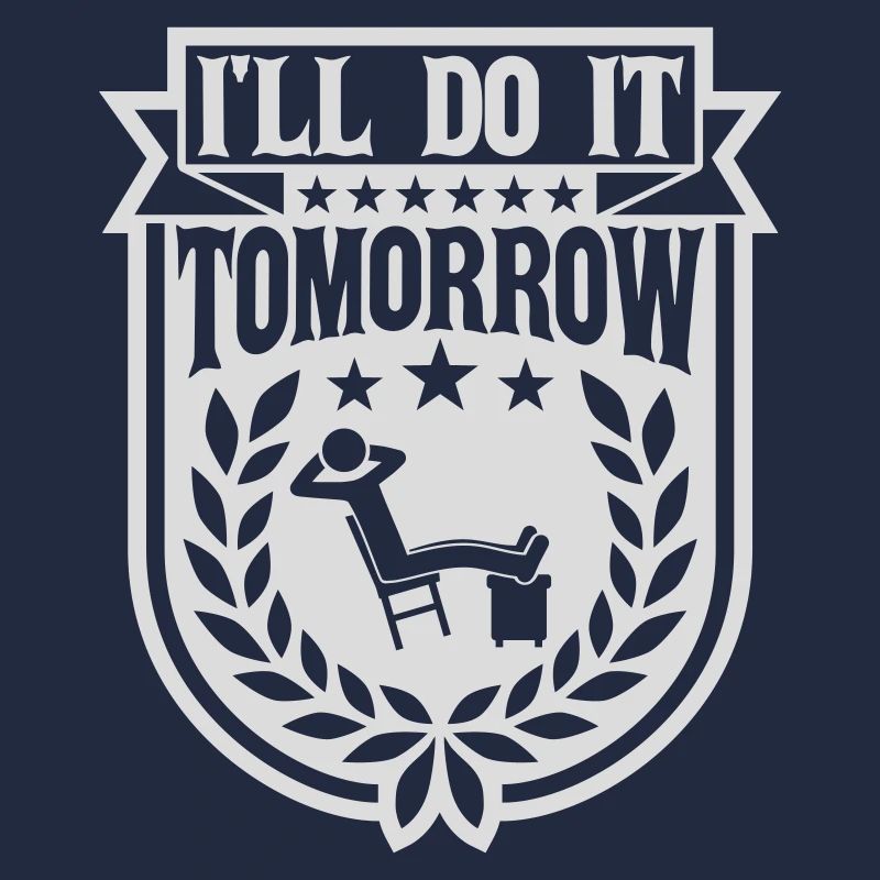 do it tomorrow Zitat