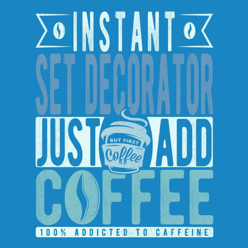Set Decorator Coffee Saying