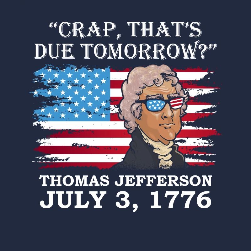 Scheiß, Der Morgen Fällig Ist? Thomas Jefferson