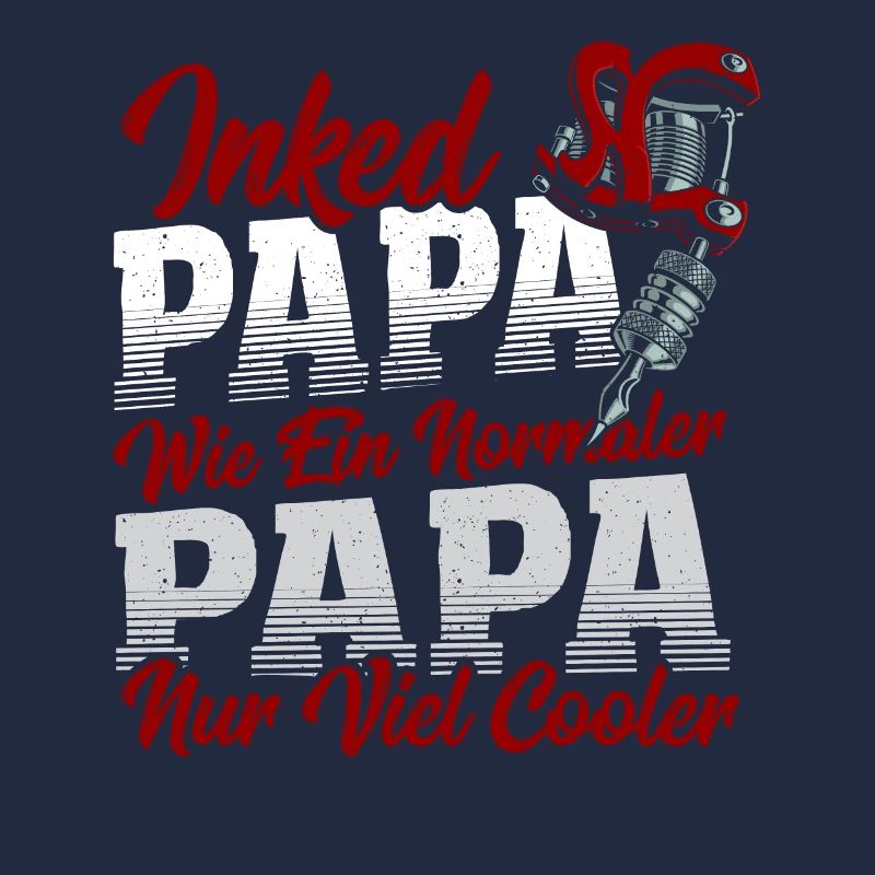 Inked dad like a normal dad only much cooler