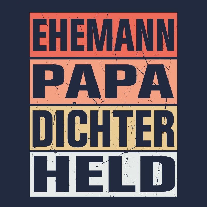 Dichter Vater Ehemann Held