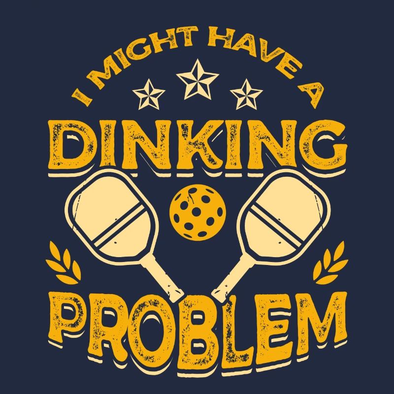 I may have a drinking problem pickleball