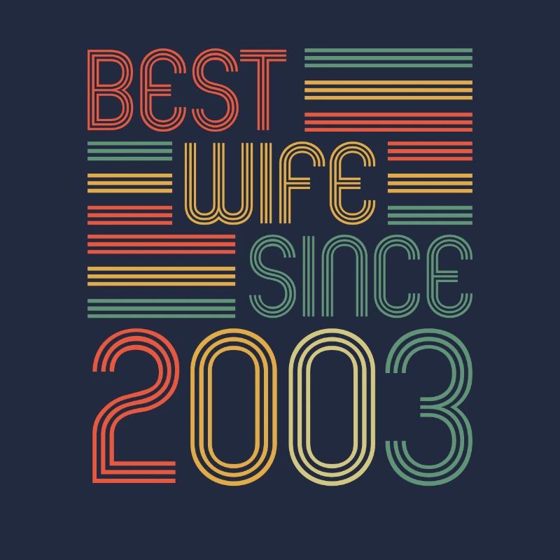 20. Hochzeitstag Beste Ehefrau seit 2003