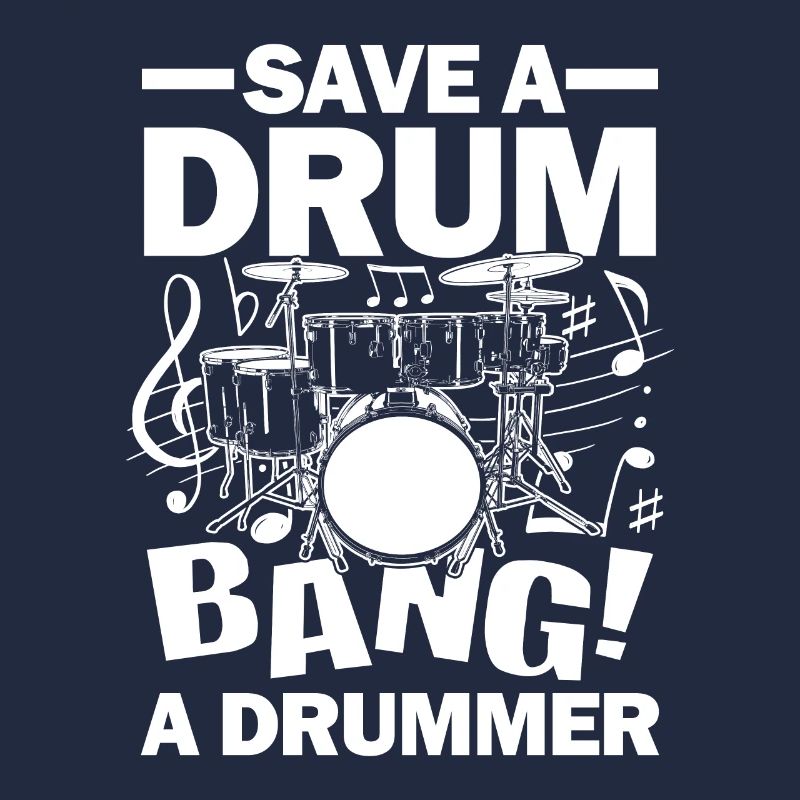 Save A Drum Bang A Drummer