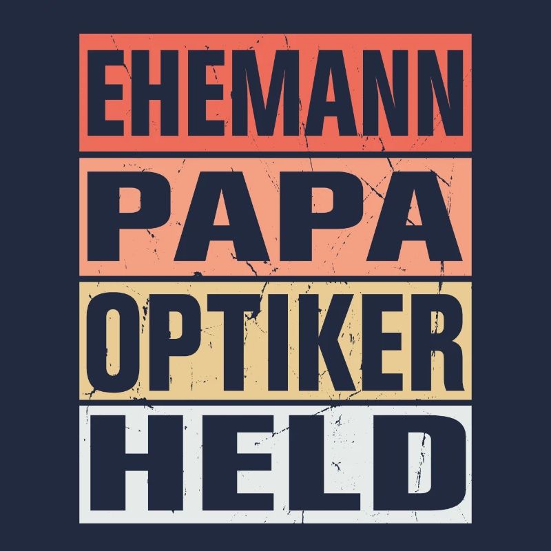 Optiker Vater Ehemann Held