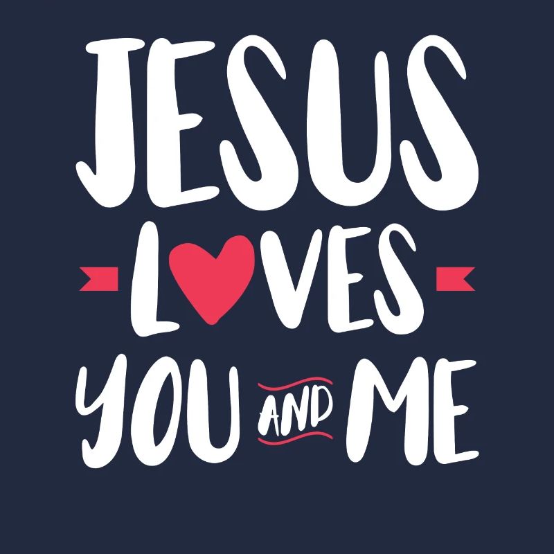 Jesus Liebt Dich Und Mich Christlicher Glaube