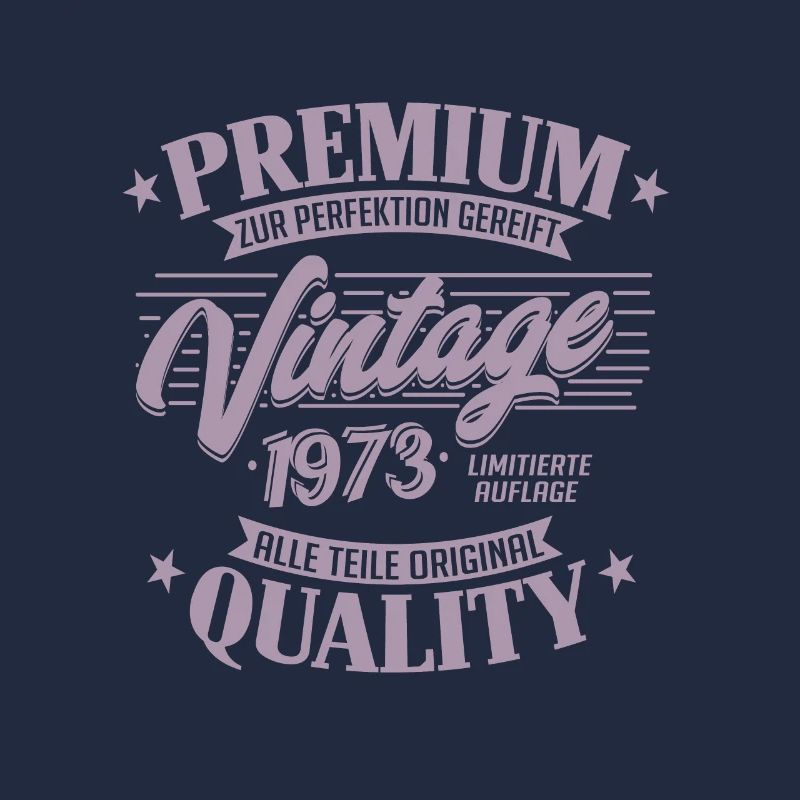 Vintage 1973 Geburtstag Sprüche "Limitierte
