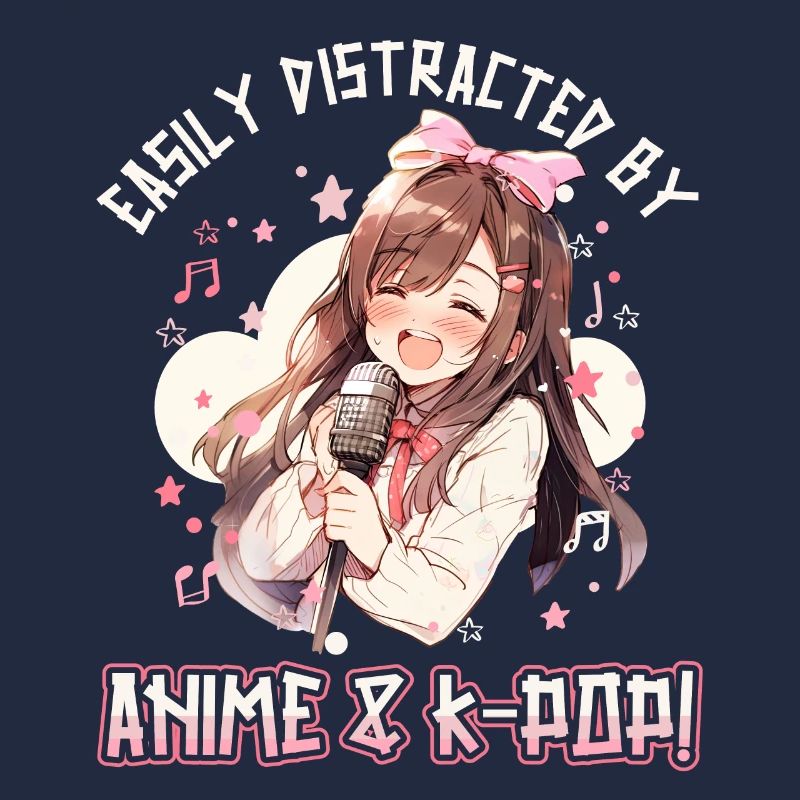 Easily distracted by Anime and K-Pop